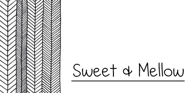Sweet & Mellow