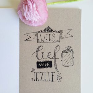 Getekende Originele Poster - Wees Lief voor Jezelf